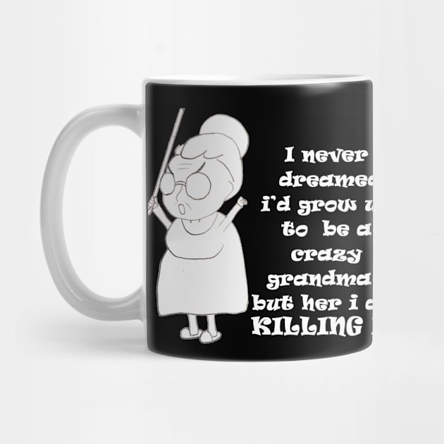 crazy grandma and proud by loulousworld